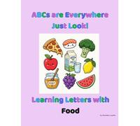 ABCs are everywhere Just Look!: Learning Letters with Food