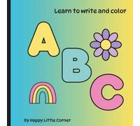 ABC's Coloring Book: Color and write while exploring new things!