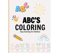 ABCs: Coloring Book for Kids, Bold and Easy Designs for Relaxation (Bold & Easy Coloring)
