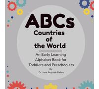 ABCs Countries of the World: An Early Learning Alphabet Book for Toddlers and Preschoolers