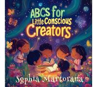 ABCs for Little Conscious Creators