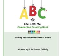 ABCs for the Best Me! Companion Coloring Book: Building Resilience One Letter at a Time