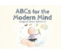 ABCs For The Modern Mind (Original Series Edition II)