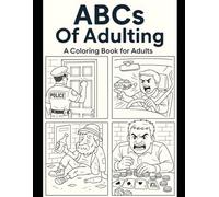 ABCs of Adulting: A coloring book for Adults