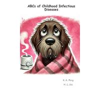 ABCs of Childhood Infectious Diseases
