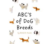 ABCs of Dog Breeds