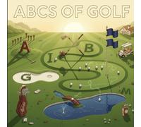 ABCs of golf: Teaching Toddlers Birdies Before They Can Burp