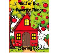 ABCs of Our Favorite Things Coloring Book