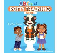 ABCs of Potty Training for me: A Toddler's Guide to Potty Training