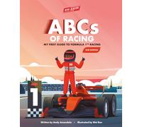 ABCs of Racing: My First Guide to F1 Racing - 2nd Edition