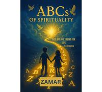 ABCs of Spirituality: Deep Biblical Truths for Kids