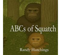 ABC's of Squatch