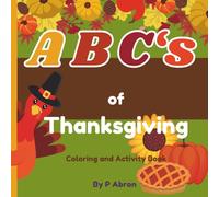 ABC's of Thanksgiving: Educational coloring pages with words related to Thanksgiving Day
