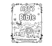 ABC's of the Bible: A Scripture Coloring Book for Kids & Toddlers | 60 pages | 8x11"