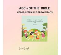 ABC's of the Bible: Color, learn and grow in faith