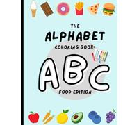 ABCs: The Alphabet Coloring Book For Kids, Preschool & Kindergarten