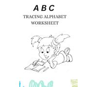 ABC'S Trace Letters, Practice Worksheet for Kids, My First Tracing & Words Book Age 3-6: Early Learning Tracing & Words