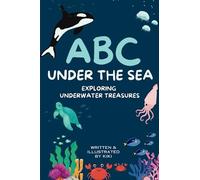 ABCs Under the Sea: Exploring Underwater Treasures