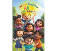 ABCs with Friends: "A" is for Awesome