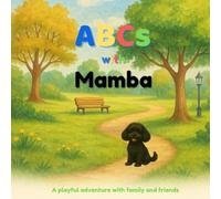 ABCs with Mamba: A playful adventure with family and friends