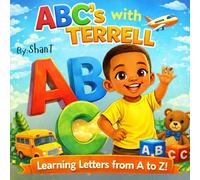 ABC's with Terrell: Learning Letters from A to Z