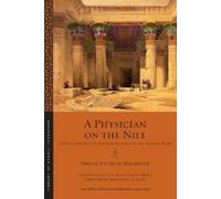 ʿAbd al-Laṭīf al-Baghdādī A Physician on the Nile (Tascabile)