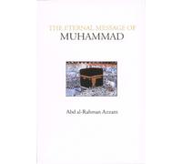 Abd al-Rahman Azzam The Eternal Message of Muhammad (Tascabile)