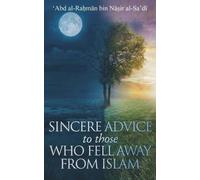 'Abd Al-Raḥmān Bin Nā Al A Sincere Advice to Those Who Fell Away fro (Tascabile)