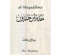 Abd Al-Rahman Ibn Khaldun al-Muqaddima (Copertina rigida)