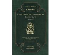 'Abd al-Razzaq al-Kashani A Sufi Commentary on the Qur'an (Tascabile)