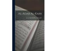 'Abd Allh D Ca 760 Ibn Al-Muqaffa' Al-Adab al-kabr (Copertina rigida)