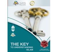 Abd Ar Rahman Ash Sheha The Key to understanding Islam (Tascabile)