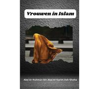 Abd Ar-Rahman Bin Abd Al-Karim Vrouwen in Islam (Tascabile)