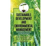 Abdeen Mustafa Sustainable Development and Environmental Man (Copertina rigida)