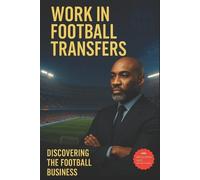 Abdel Djam Work in Football Transfers (Tascabile)