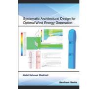 Abdel Rahman El Systematic Architectural Design for Optimal Wind Ene (Tascabile)