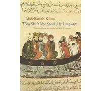 Abdelfattah Kilito Thou Shalt not Speak My Language (Copertina rigida)