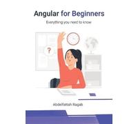 Abdelfattah Ragab Angular for Beginners (Tascabile)
