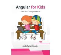 Abdelfattah Ragab Angular for Kids (Tascabile)