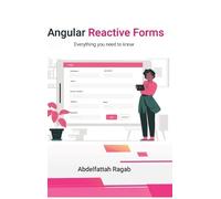 Abdelfattah Ragab Angular Reactive Forms (Copertina rigida)