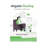 Abdelfattah Ragab Angular Routing (Copertina rigida)