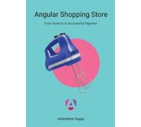 Abdelfattah Ragab Angular Shopping Store (Tascabile)