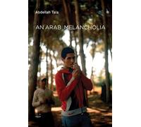 Abdellah Taïa An Arab Melancholia (Tascabile) Semiotext(e) / Native Agents