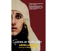 Abdellah Taia Living in Your Light (Tascabile)