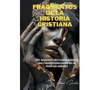 Abdenal Carvalho Fragmentos de la historia cristiana (Tascabile)