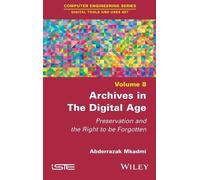 Abderrazak Mkadmi Archives in the Digital Age (Copertina rigida)