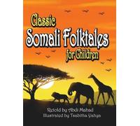 Abdi Mahad Classic Somali Folktales for Children (Copertina rigida)
