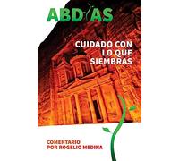Abdias: Comentario Biblico: Cuidado con lo que Siembras