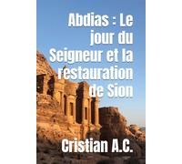 Abdias : Le jour du Seigneur et la restauration de Sion