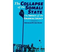 Abdisalam M Issa-Salwe The Collapse of the Somali State (Copertina rigida)